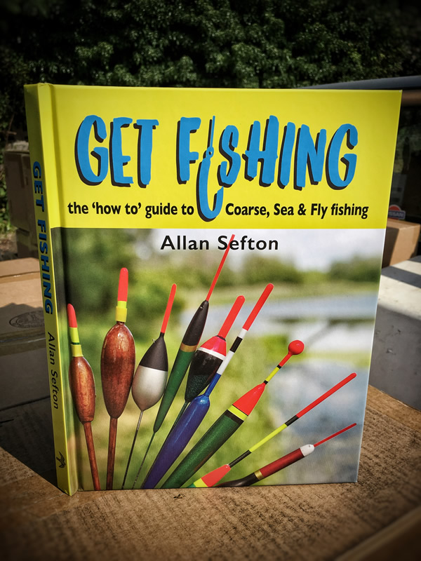 Get Fishing - the 'how to' guide to Coarse, Sea and Fly Fishing by Allan  Sefton - Angling Trust